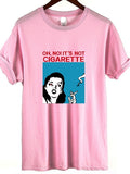 It's Not Cigarette T-shirt